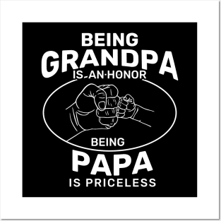 Being Grandpa is An Honor Being Papa is Priceless Posters and Art